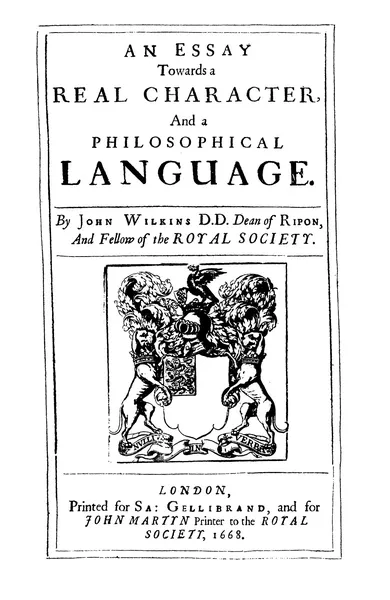 An Essay Towards a Real Character, and a Philosophical Language